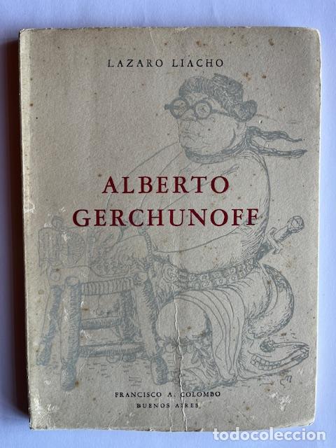 Libros: LIACHO, LAZARO - Alberto Gerchunoff - Foto 1