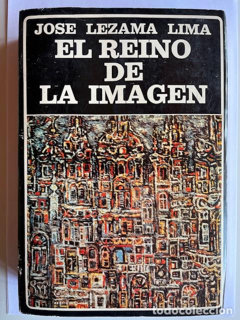 Libros: LEZAMA LIMA, JOS - El reino de la imagen - Foto 1