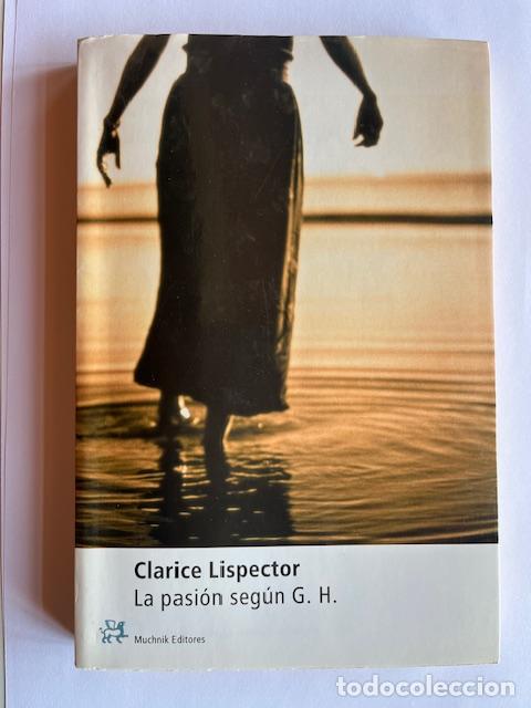 Libros: LISPECTOR, CLARICE - La pasi&oacute;n seg&uacute;n G.H. - Foto 1