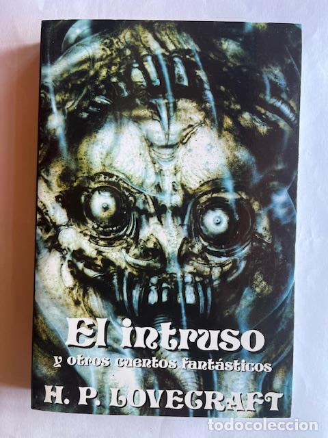 B&uuml;cher: LOVECRAFT, HOWARD PHILLIPS - El intruso y otros cuentos fant&aacute;sticos