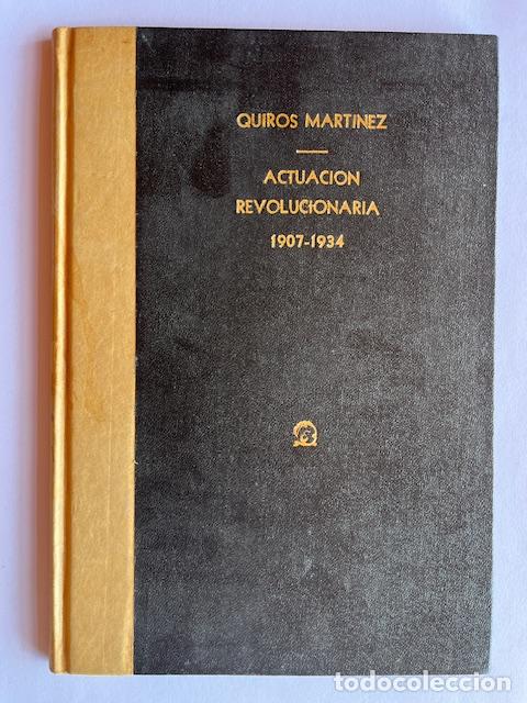 Livros em segunda m&atilde;o: QUIR&Oacute;S MART&Iacute;NEZ, ROBERTO - Actuaci&oacute;n revolucionaria, 1907-1934