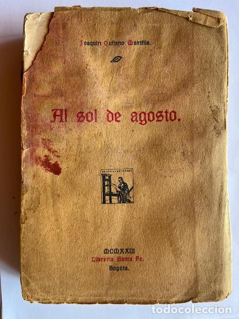 Livros em segunda m&atilde;o: QUIJANO, JOAQU&Iacute;N MANTILLA - Al sol de agosto