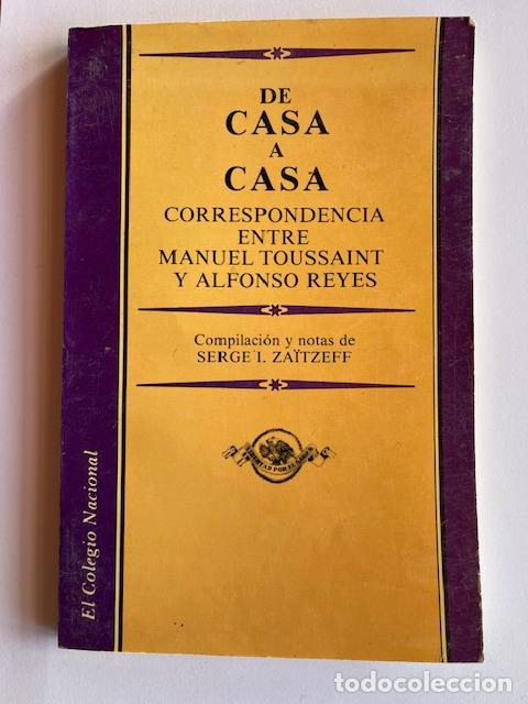 Livros em segunda m&atilde;o: Toussaint, Manuel (ZA&Iuml;TZEFF, SERGE I.) - De casa a casa: Correspondencia entre Manuel Toussant y Alf