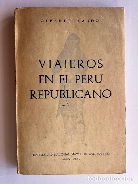 Livros em segunda m&atilde;o: TAURO, ALBERTO - Viajeros en el Per&uacute; republicano