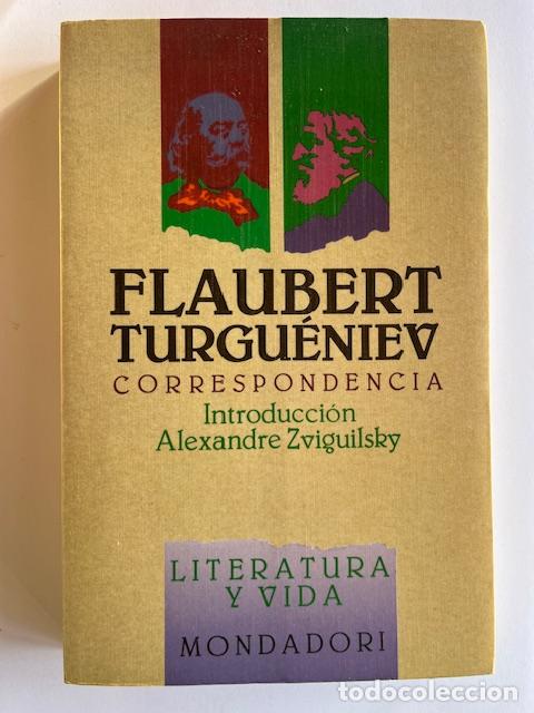 Libri di seconda mano: FLAUBERT, GUSTAVE, TURGU&Eacute;NIEV, IVAN, ZVIGUILSKY, ALEXANDRE - Flaubert Turgu&eacute;niev. Correspondencia
