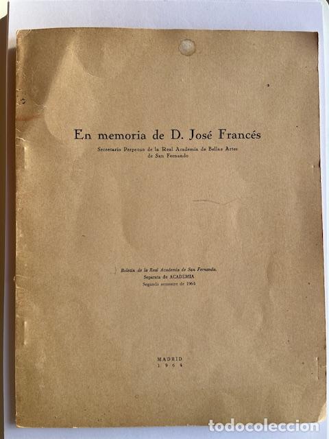 B&uuml;cher: FRANC&Eacute;S, JOS&Eacute; - En memoria de D.Jos&eacute; Franc&eacute;s, Secretario Perpetuo de la Real Academia de Bellas Arte