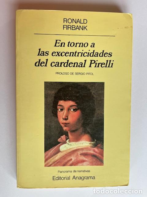 Libros: FIRBANK, RONALD - En torno a las excentricidades del cardenal Pirelli