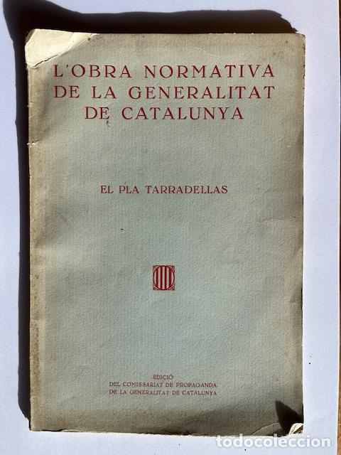 books: GENERALITAT DE CATALUNYA - L&acute;obra normativa de la generalitat de Catalunya; el pla Tarradellas.