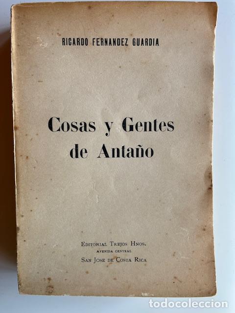 books: FERN&Aacute;NDEZ GUARDIA, RICARDO - Cosas y gentes de anta&ntilde;o