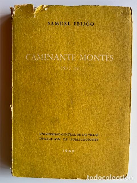 books: FEIJOO, SAMUEL - Caminante Mont&eacute;s, 1955-59