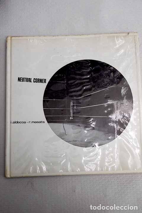 Libros: Neutral corner: Aldecoa, Ignacio.- Aldecoa, Ignacio - Foto 1