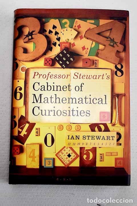 Livres: Professor Stewart s cabinet of mathematical curiosities.- Stewart, Ian
