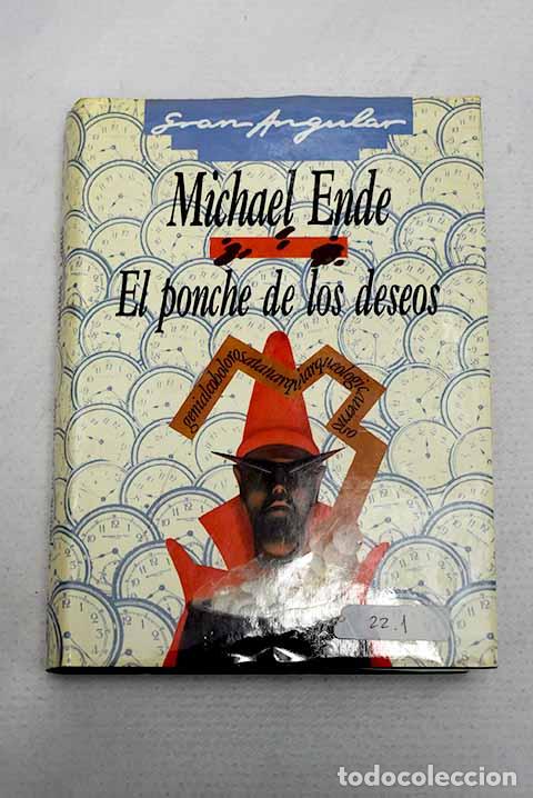 Livres: El ponche de los deseos.- Ende, Michael