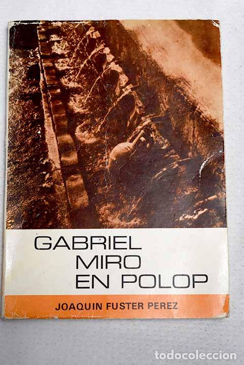 Libros: Gabriel Mir&oacute; en Polop.- Fuster P&eacute;rez, Joaqu&iacute;n - Foto 1