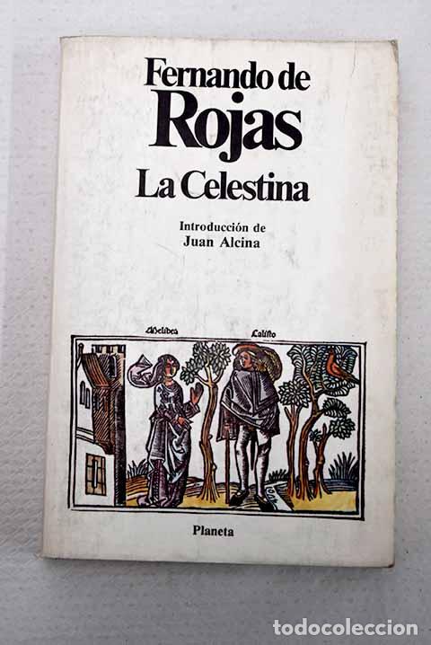 Libros: La Celestina: Rojas, Fernando de.- Rojas, Fernando de