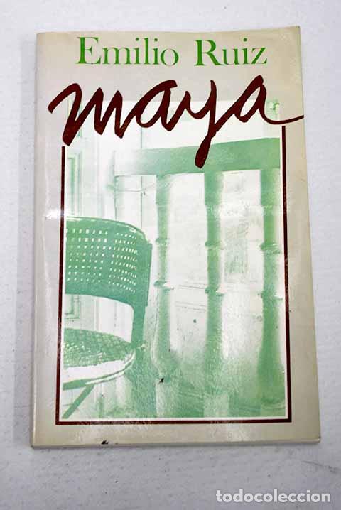 Libros: Maya: Ruiz, Emilio: E. Ruiz]..- Ruiz, Emilio