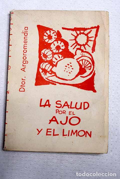 Libros: La salud por el ajo y el lim&oacute;n.- Repoll&eacute;s, Jos&eacute;