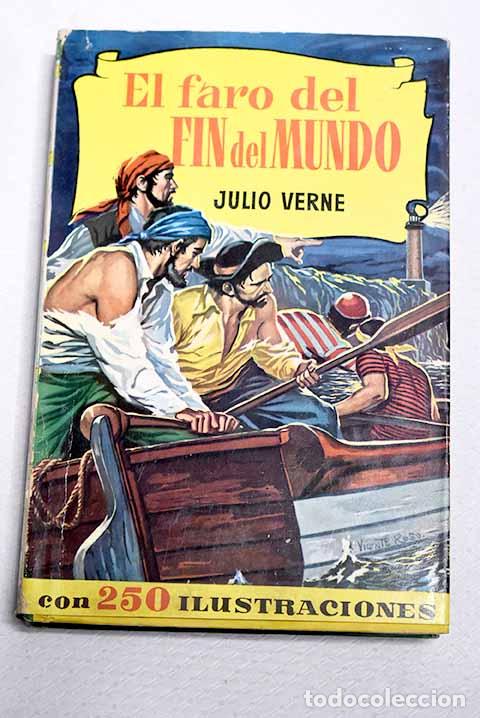 Libros: El faro del fin del mundo.- Verne, Julio