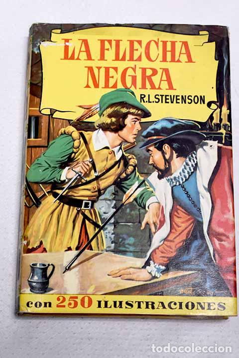 Libros: La flecha negra: Stevenson, Robert Louis.- Stevenson, Robert Louis