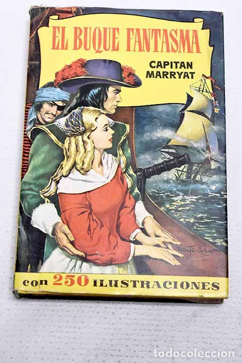 Libros: El buque fantasma: Marryat, Frederick.- Marryat, Frederick