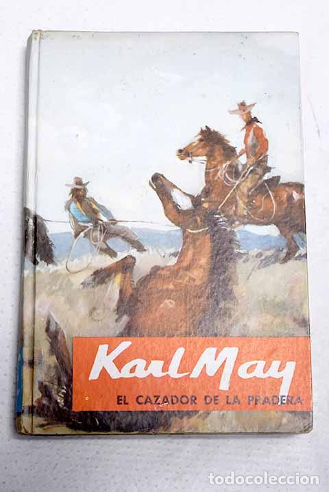 Libros: El cazador de la pradera.- May, Karl