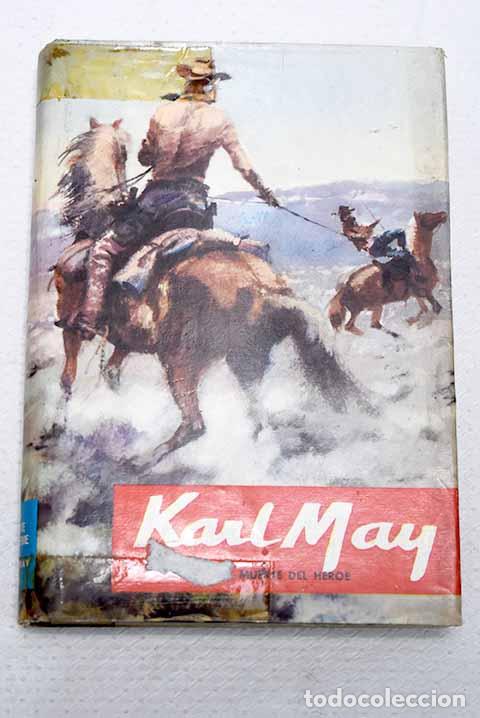 Libros: La muerte del h&eacute;roe: May, Karl.- May, Karl