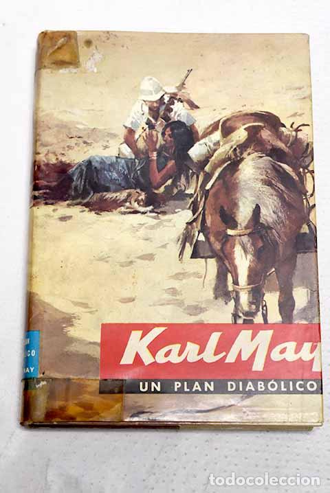 Libros: Un plan diab&oacute;lico: May, Karl.- May, Karl