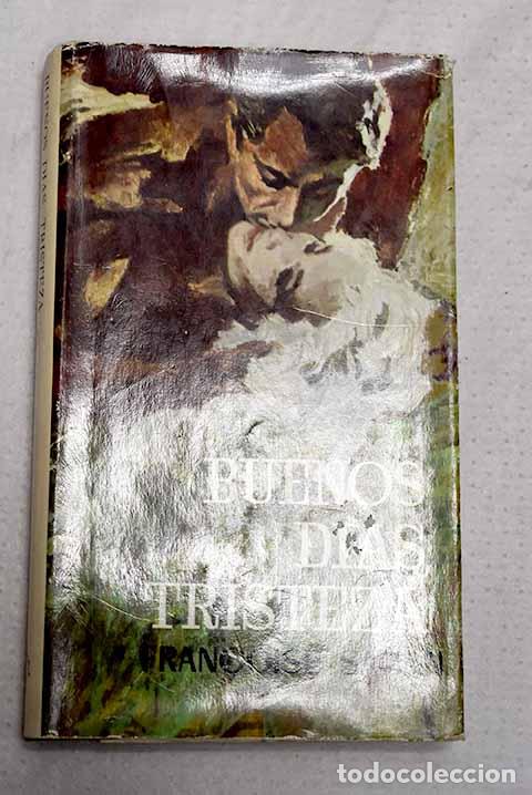 books: Buenos d&iacute;as, tristeza.- Sagan, Francoise
