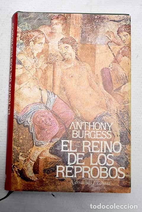 books: El Reino de los r&eacute;probos.- Burgess, Anthony
