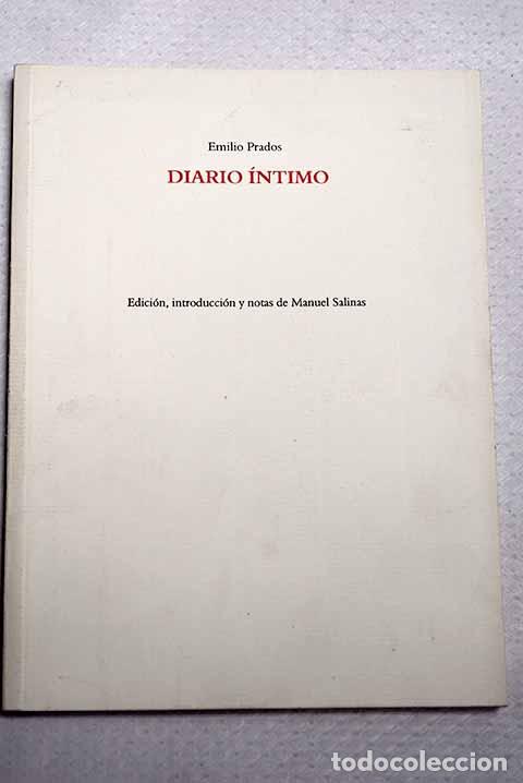 Libros: Diario &iacute;ntimo: Prados, Emilio.- Prados, Emilio
