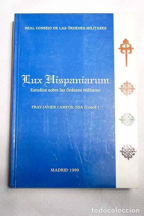 Libros: Lux hispaniarum: estudios sobre las &oacute;rdenes militares