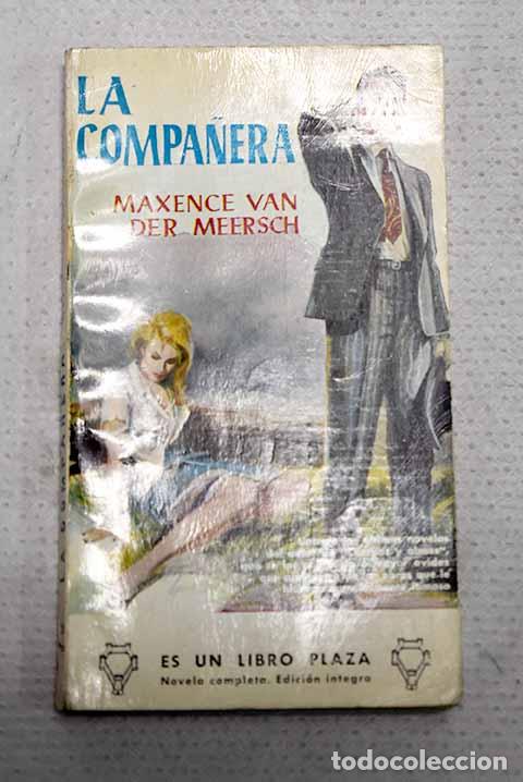 Libros: La compa&ntilde;era: Van der Meersch, Maxence.- Van der Meersch, Maxence