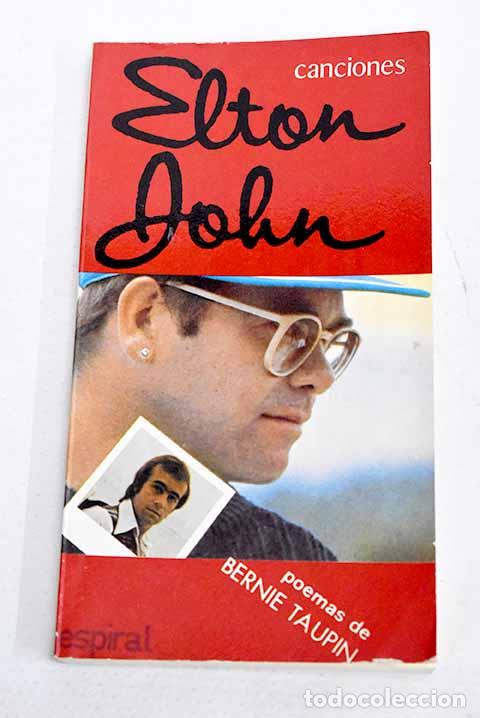 B&uuml;cher: Elton John, canciones: (poemas de Bernie Toupin).- Taupin, Bernie