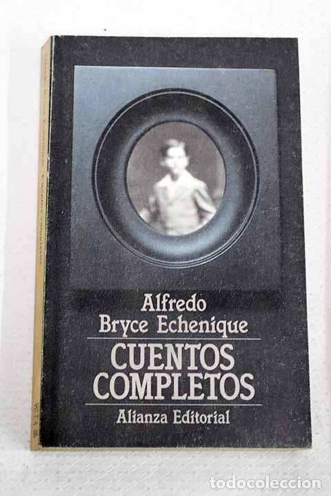 Libros: Cuentos completos 1964-1974.- Bryce Echenique, Alfredo