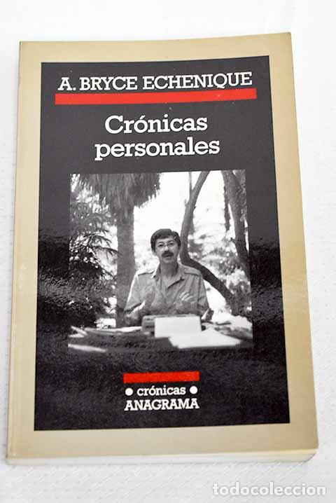 Libri di seconda mano: Cr&oacute;nicas personales: Bryce Echenique, Alfredo.- Bryce Echenique, Alfredo