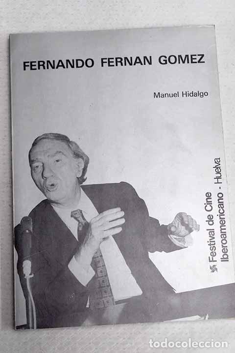 Libri di seconda mano: Fernando Fern&aacute;n G&oacute;mez.- Hidalgo, Manuel