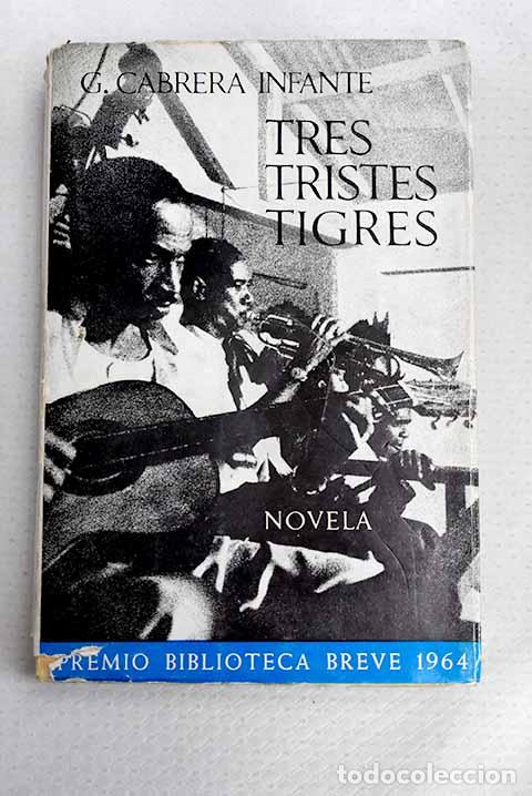 Libri di seconda mano: Tres tristes tigres: Cabrera Infante, Guillermo.- Cabrera Infante, Guillermo