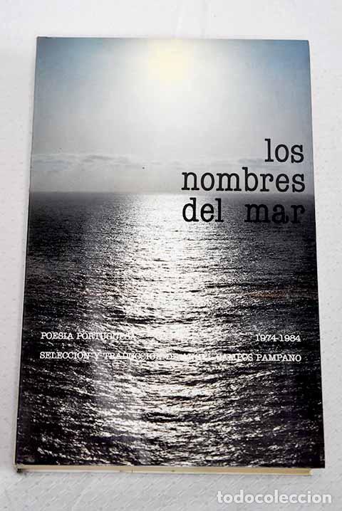 Libros: Los nombres del mar: poes&iacute;a portuguesa, 1974-1984