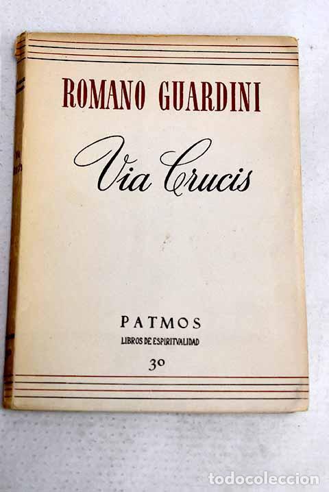 Libros: V&iacute;a Crucis: Guardini, Romano.- Guardini, Romano