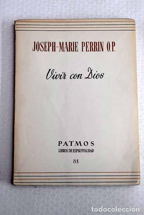 Livres: Vivir con Dios: Perrin, Joseph-Marie.- Perrin, Joseph-Marie