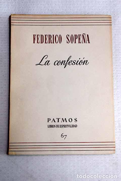 Livres: La confesi&oacute;n: Sope&ntilde;a Ib&aacute;&ntilde;ez, Federico.- Sope&ntilde;a Ib&aacute;&ntilde;ez, Federico