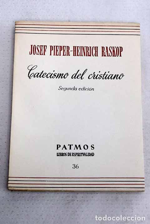 Livres: Catecismo del cristiano.- Pieper, Josef