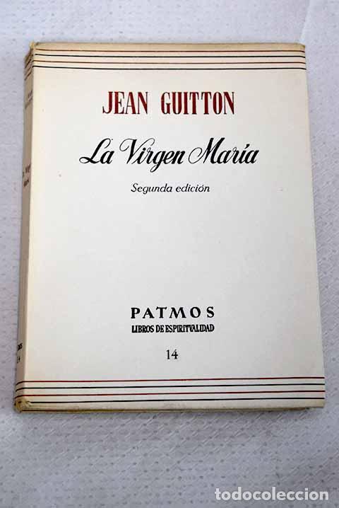 Livres: La Virgen Mar&iacute;a: Guitton, Jean.- Guitton, Jean