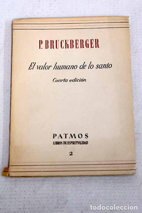 Livres: El valor divino de lo santo.- Bruckberger