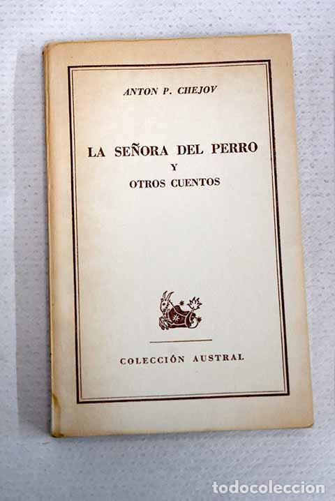 Libros: La se&ntilde;ora del perro y otros cuentos.- Chejov, Anton