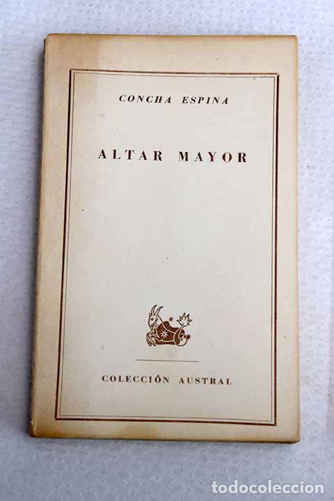 Libri di seconda mano: Altar mayor: Espina, Concha.- Espina, Concha