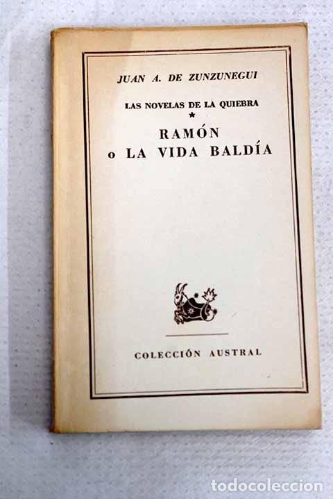 Libros: Ram&oacute;n o La vida bald&iacute;a.- Zunzunegui, Juan Antonio de