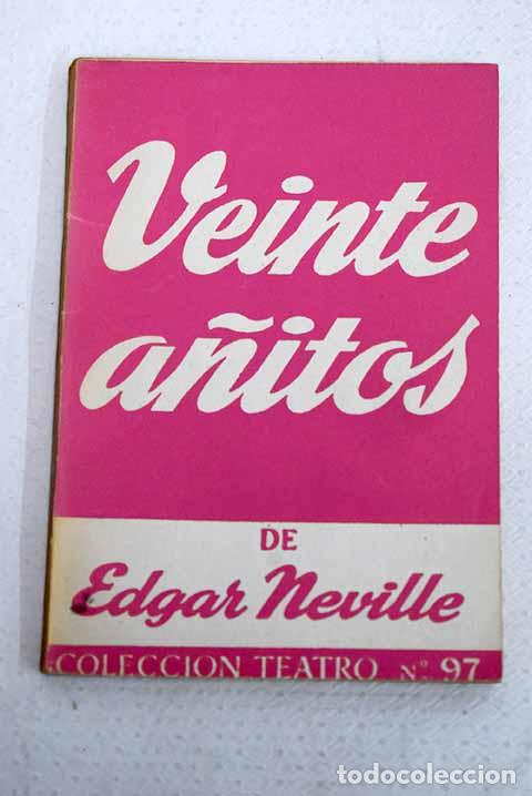 Libros: Veinte a&ntilde;itos: Neville, Edgar.- Neville, Edgar