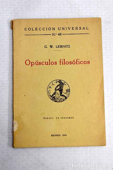 Libros: Op&uacute;sculos filos&oacute;ficos.- Leibniz, Gottfried Wilhelm