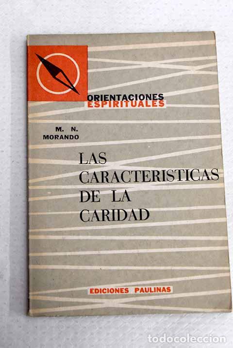 Libros: Caracteristicas de la caridad.- Morando, M. N.